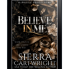 Believe in Me by Sierra Cartwright — Hawkeye Protectors ebook cover