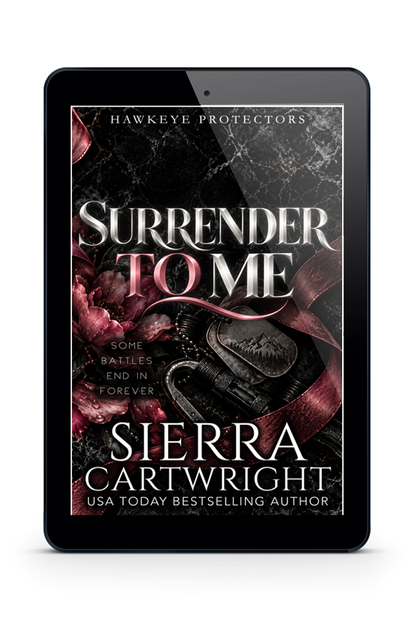 Surrender to Me by Sierra Cartwright — Hawkeye Protectors ebook cover